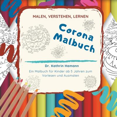 Corona Malbuch - Malen, verstehen, lernen