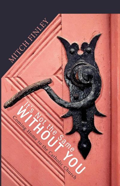 It’s Not the Same Without You