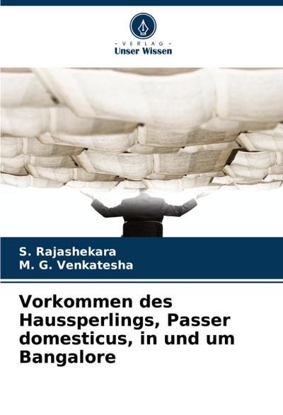 Vorkommen des Haussperlings, Passer domesticus, in und um Bangalore