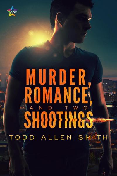 Murder, Romance, and Two Shootings