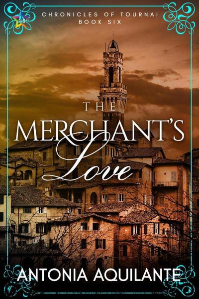 The Merchant’s Love (Chronicles of Tournai, #6)