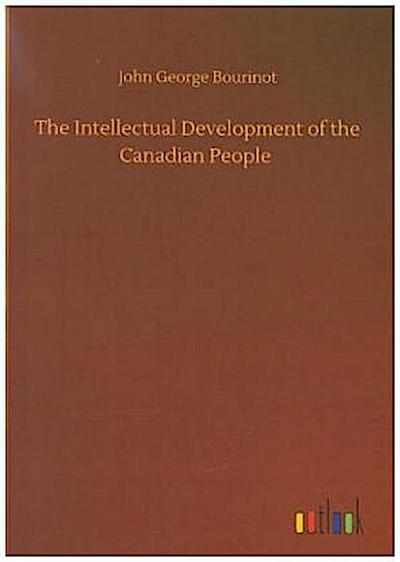 The Intellectual Development of the Canadian People
