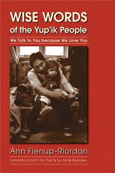 Wise Words of the Yup’ik People