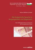 Die bulgarische Sprache in Vergangenheit und Gegen