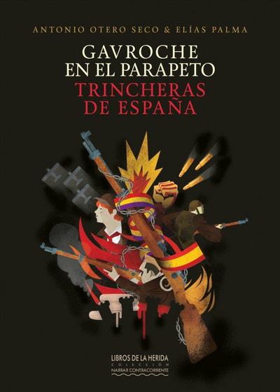 Gavroche en el parapeto: Trincheras de España