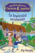 Detektivagentur Christie & Agatha 1 - Ein Bewe