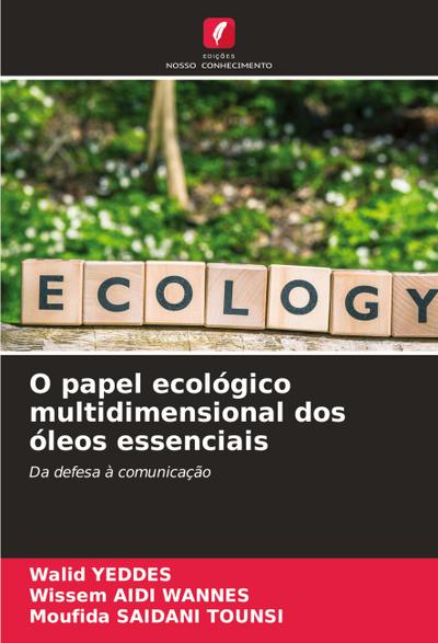 O papel ecológico multidimensional dos óleos essenciais
