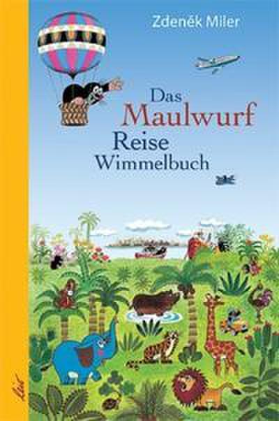 Das Maulwurf-Reise-Wimmelbuch