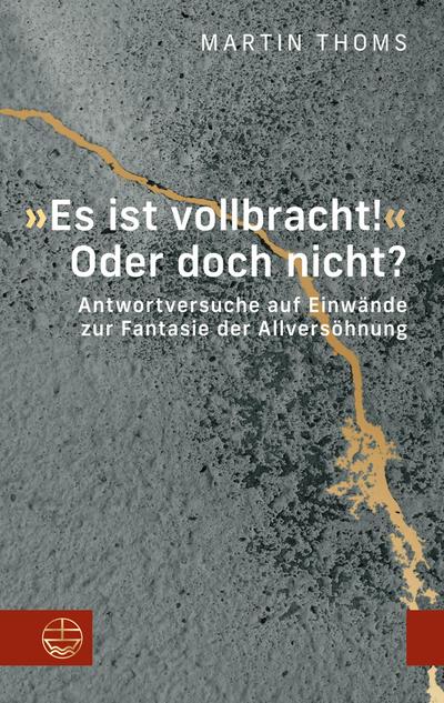 ’Es ist vollbracht!’ Oder doch nicht?