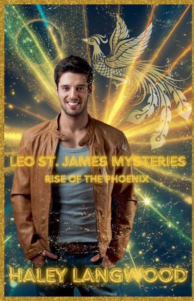 Leo St. James Mysteries - Rise of the Phoenix