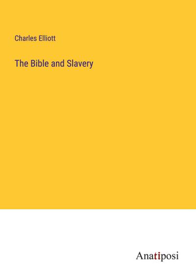 The Bible and Slavery