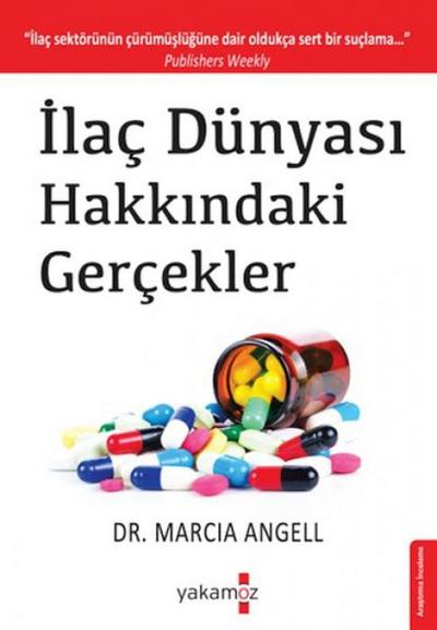 Ilac Dünyasi Hakkindaki Gercekler;