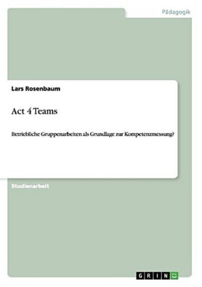 Act 4 Teams