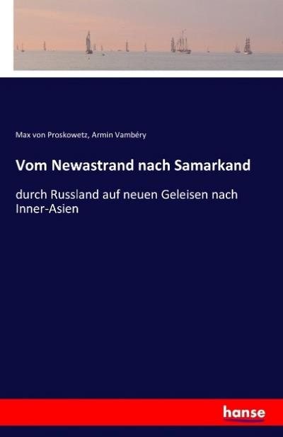 Vom Newastrand nach Samarkand