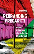 Rebranding Precarity