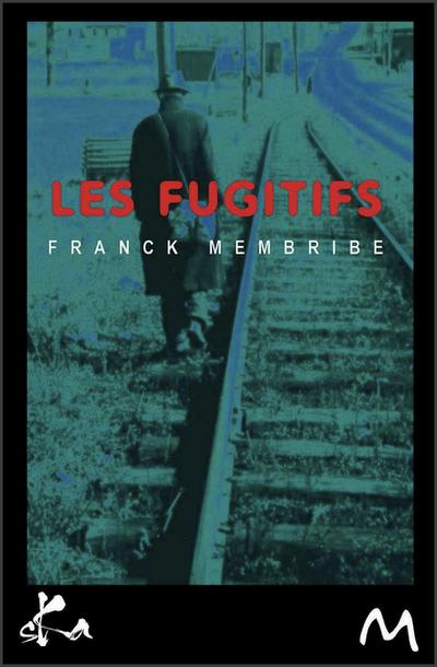 Les fugitifs