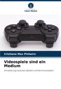 Videospiele sind ein Medium
