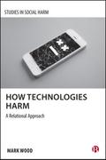 How Technologies Harm
