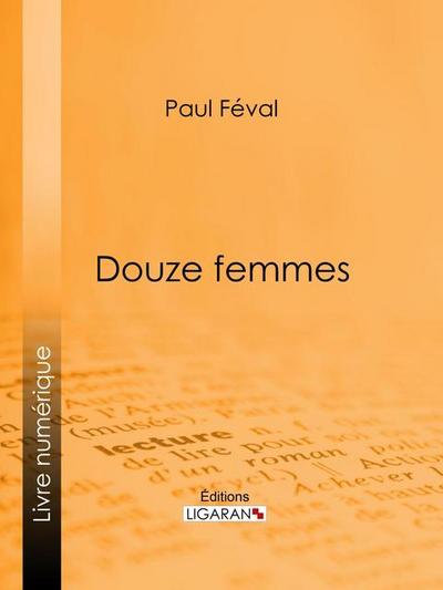 Douze femmes