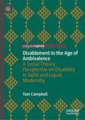 Disablement in the Age of Ambivalence