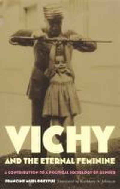 Vichy and the Eternal Feminine