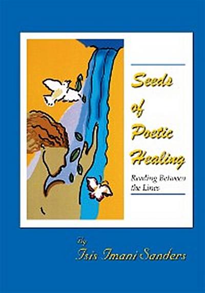 Seeds of Poetic Healing