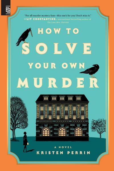 How to Solve Your Own Murder