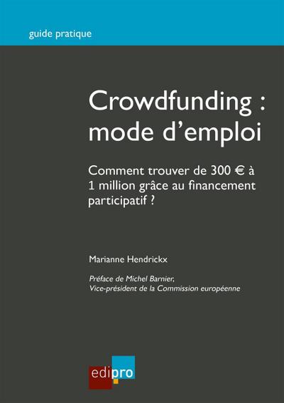 Crowdfunding : mode d’emploi