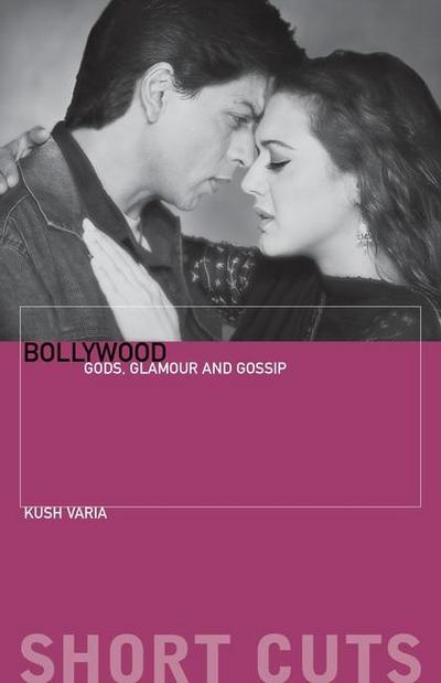 Bollywood - Gods, Glamour, and Gossip