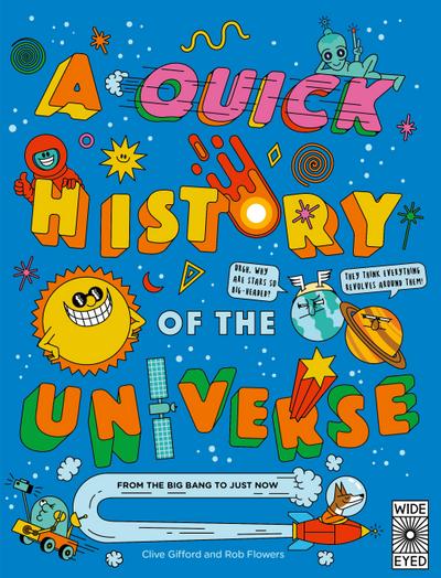 A Quick History of the Universe
