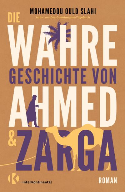 Die wahre Geschichte von Ahmed und Zarga
