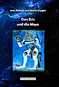 Don Eric und die Maya