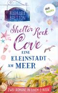 Shelter Rock Cove - Eine Kleinstadt am Meer