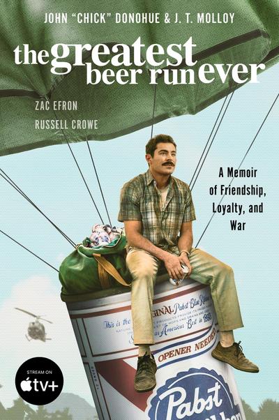 The Greatest Beer Run Ever [Movie Tie-In]