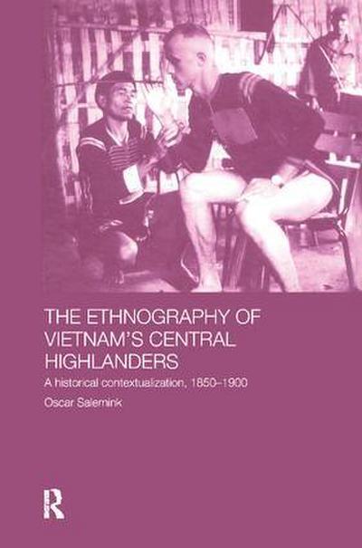 The Ethnography of Vietnam’s Central Highlanders