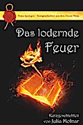Das lodernde Feuer