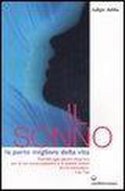 Il sonno. La parte migliore della vita