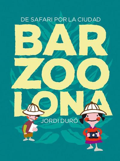 Barzoolona. De safari por la ciudad