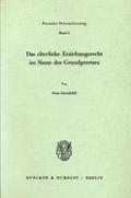 Das elterliche Erziehungsrecht im Sinne des Grundgesetzes.