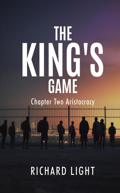 The King’s Game Chapter Two Aristocracy