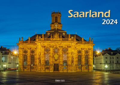 Saarland 2024 Bildkalender A3 quer Spiralbindung