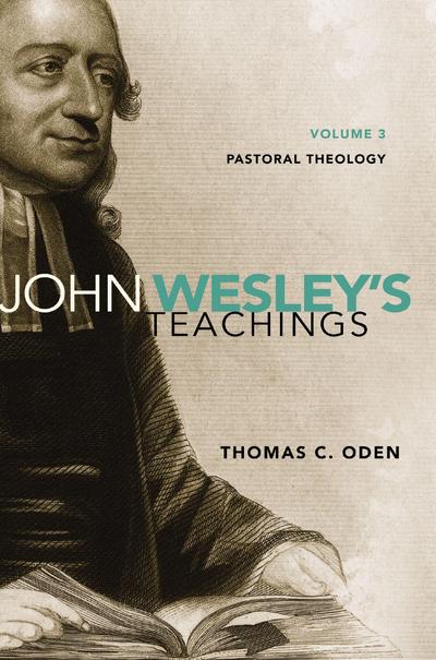 John Wesley’s Teachings, Volume 3
