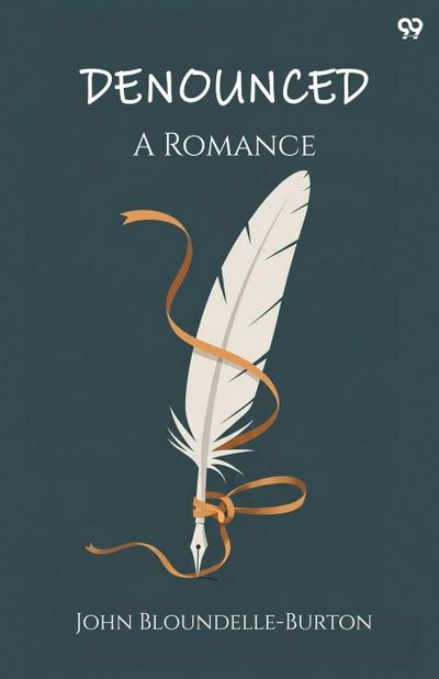 Denounced A Romance