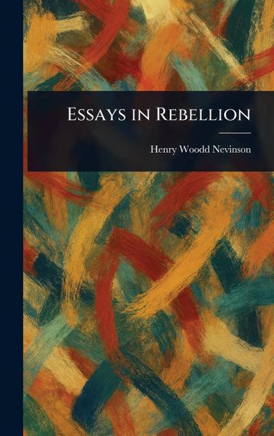 Essays in Rebellion