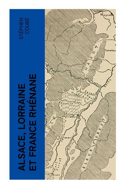 Alsace, Lorraine et France rhénane