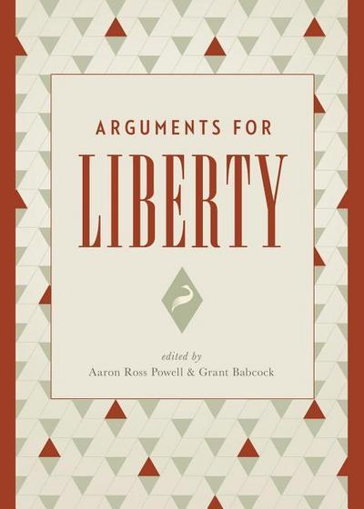 Arguments for Liberty