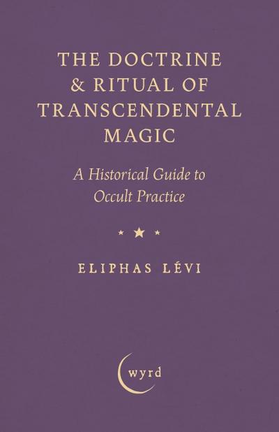 The Doctrine & Ritual of Transcendental Magic