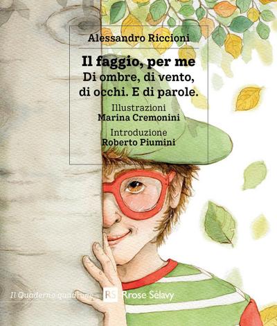 Il faggio, per me. Di ombre, di vento, di occhi. E di parole