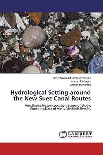 Hydrological Setting around the New Suez Canal Routes