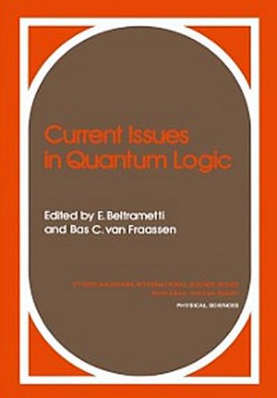 Current Issues in Quantum Logic